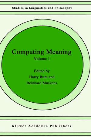 Computing Meaning: Volume 1 de H. Bunt