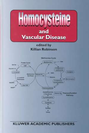 Homocysteine and Vascular Disease de K. Robinson