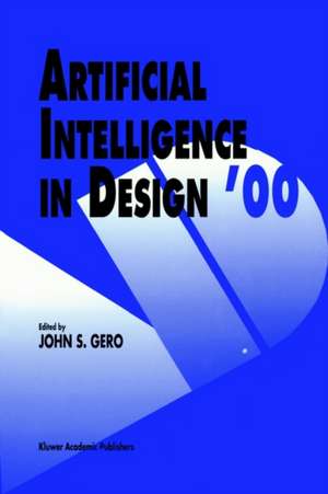 Artificial Intelligence in Design ’00 de John S. Gero