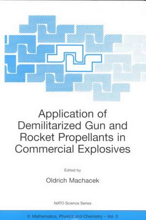 Application of Demilitarized Gun and Rocket Propellants in Commercial Explosives de Oldrich Machacek