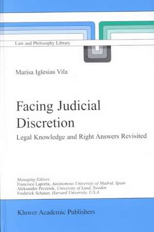 Facing Judicial Discretion: Legal Knowledge and Right Answers Revisited de M. Iglesias Vila