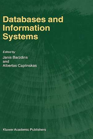 Databases and Information Systems: Fourth International Baltic Workshop, Baltic DB&IS 2000 Vilnius, Lithuania, May 1–5, 2000 Selected Papers de Janis Barzdins