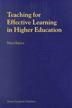 Teaching for Effective Learning in Higher Education de N. Hativa