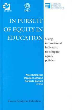 In Pursuit of Equity in Education: Using International Indicators to Compare Equity Policies de W. Hutmacher