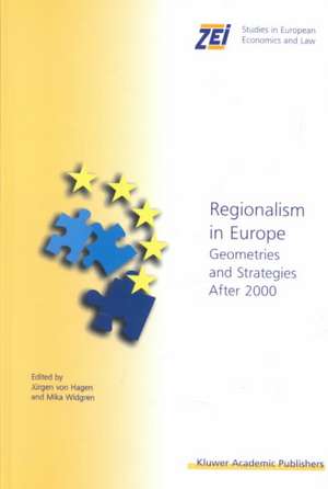 Regionalism in Europe: Geometries and Strategies After 2000 de Jürgen von Hagen