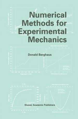 Numerical Methods for Experimental Mechanics de Donald Berghaus