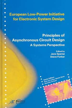 Principles of Asynchronous Circuit Design: A Systems Perspective de Jens Sparsø