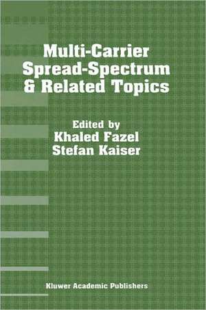 Multi-Carrier Spread-Spectrum & Related Topics: Third International Workshop, September 26–28, 2001, Oberpfafenhofen, Germany de Khaled Fazel