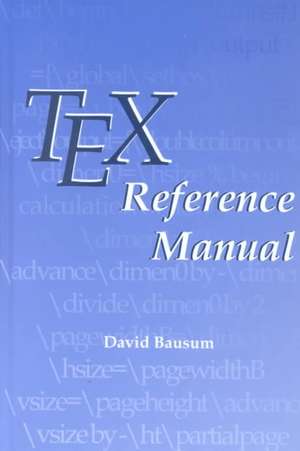 TeX Reference Manual de David Bausum