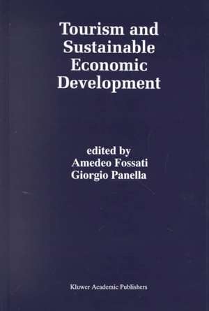 Tourism and Sustainable Economic Development de Amedeo Fossati