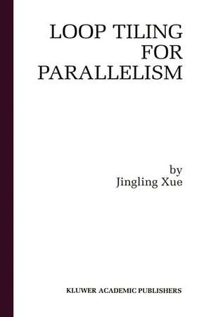 Loop Tiling for Parallelism de Jingling Xue