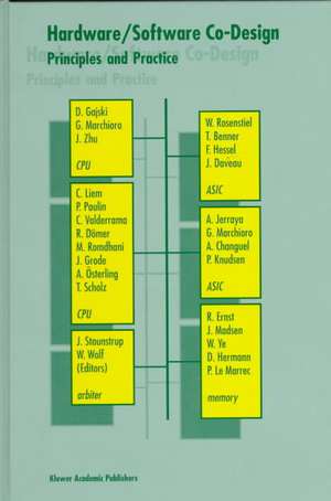 Hardware/Software Co-Design: Principles and Practice de Jørgen Staunstrup