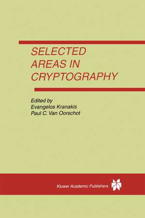 Selected Areas in Cryptography de Evangelos Kranakis