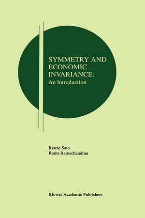 Symmetry and Economic Invariance: An Introduction de Ryuzo Sato