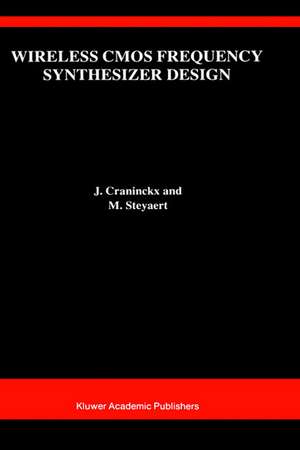 Wireless CMOS Frequency Synthesizer Design de J. Craninckx