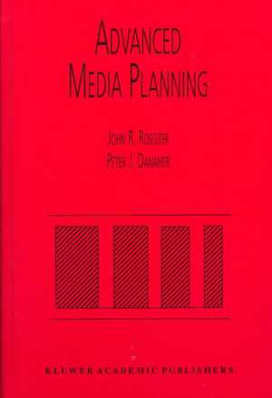 Advanced Media Planning de John R. Rossiter