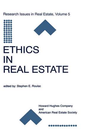 Ethics in Real Estate de Stephen E. Roulac