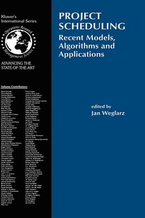 Project Scheduling: Recent Models, Algorithms and Applications de Jan Weglarz