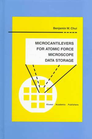 Microcantilevers for Atomic Force Microscope Data Storage de Benjamin W. Chui