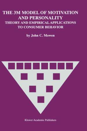 The 3M Model of Motivation and Personality: Theory and Empirical Applications to Consumer Behavior de John C. Mowen