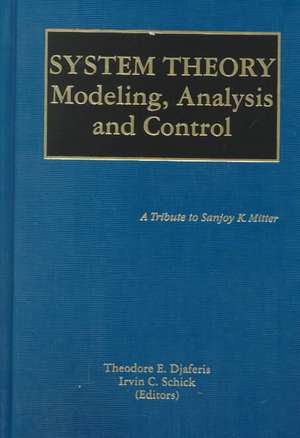 System Theory: Modeling, Analysis and Control de Theodore E. Djaferis