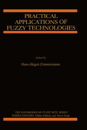 Practical Applications of Fuzzy Technologies de Hans-Jürgen Zimmermann