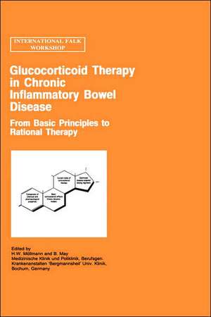 Glucocorticoid Therapy in Chronic Inflammatory Bowel Disease: From Basic Principles to Rational Therapy de H.W. Mollmann