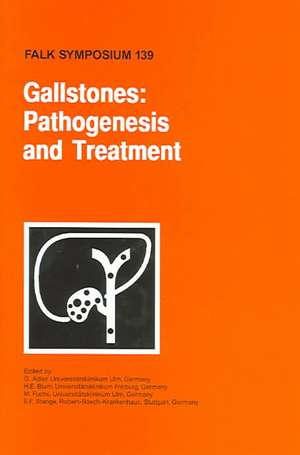 Gallstones: Pathogenesis and Treatment de G. Adler