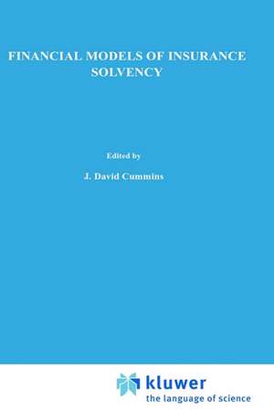 Financial Models of Insurance Solvency de J. David Cummins