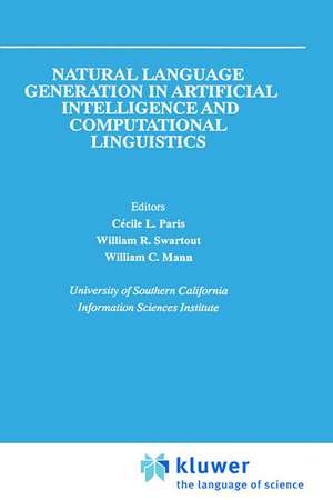 Natural Language Generation in Artificial Intelligence and Computational Linguistics de Cecile L. Paris