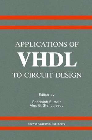 Applications of VHDL to Circuit Design de Randolph E. Harr