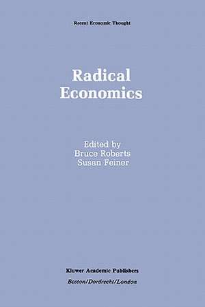 Radical Economics de Bruce Roberts