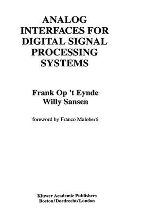 Analog Interfaces for Digital Signal Processing Systems de Frank op 't Eynde