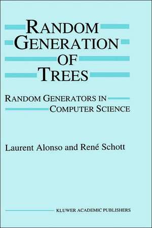 Random Generation of Trees: Random Generators in Computer Science de Laurent Alonso