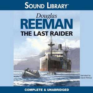 The Last Raider de Douglas Reeman