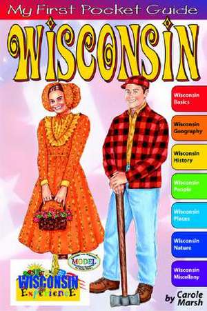 My First Pocket Guide to Wisconsin! de Carole Marsh