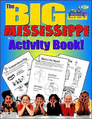 The Big Mississippi Reproducible Activity Book de Carole Marsh