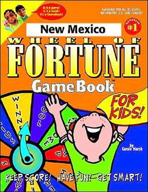 New Mexico Wheel of Fortune! de Carole Marsh