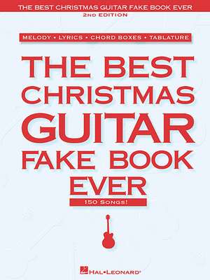 The Best Christmas Guitar Fake Book Ever de Hal Leonard Corp