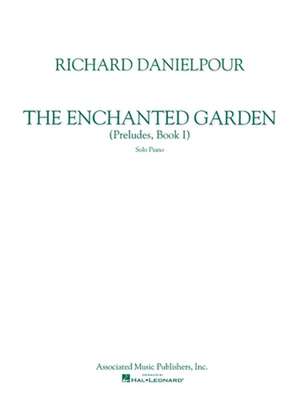 Enchanted Garden: Piano Solo de Richard Danielpour