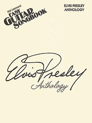 Elvis Presley - Anthology de Hal Leonard Publishing Corporation