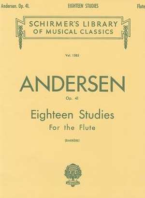 C. J. Andersen: Eighteen Studies for the Flute, Op. 41 de C. J. Andersen