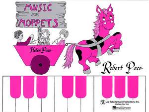 Music for Moppets: Child's Book de Robert Pace