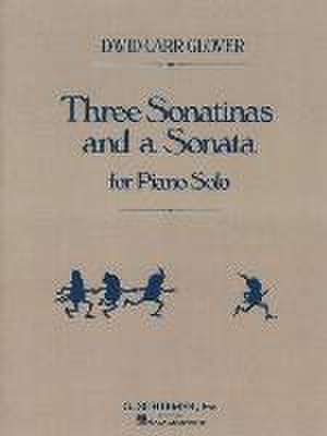 3 Sonatinas and a Sonata: Piano Solo de Carr Glover David