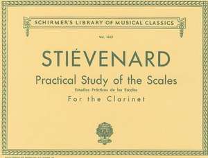 Practical Study of the Scales for the Clarinet/Estudios Practicos de Las Escalas Para Clariente de Emile Stievenard