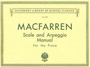 Scale and Arpeggio Manual: For the Piano de Walter Macfarren