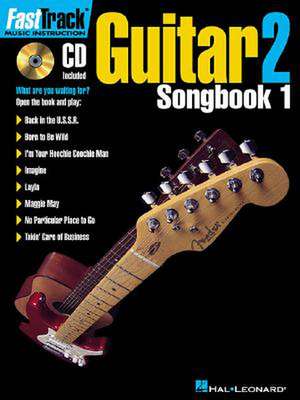 Fasttrack Guitar Songbook 1 - Level 2 [With CD] de Blake Neely