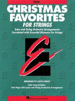 Essential Elements Christmas Favorites for Strings: Cello de various