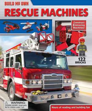 Build My Own Rescue Machines [With Legos] de Lori C. Froeb