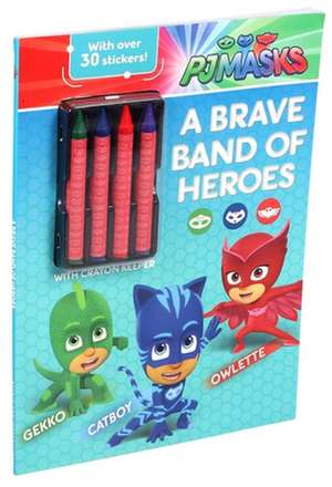 Pj Masks: A Brave Band of Heroes de Editors of Studio Fun International